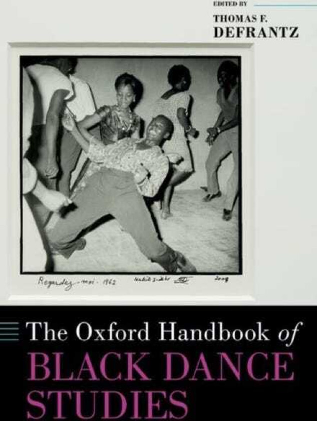The Oxford Handbook of Black Dance Studies