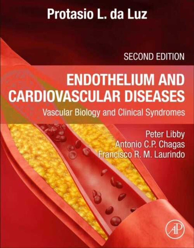 Endothelium and Cardiovascular Diseases Vascular Biology and Clinical Syndromes