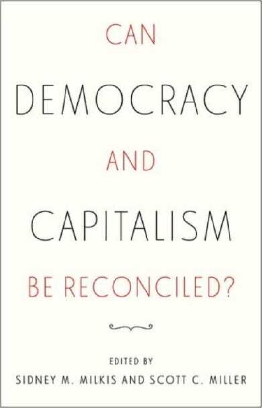 Can Democracy and Capitalism Be Reconciled?