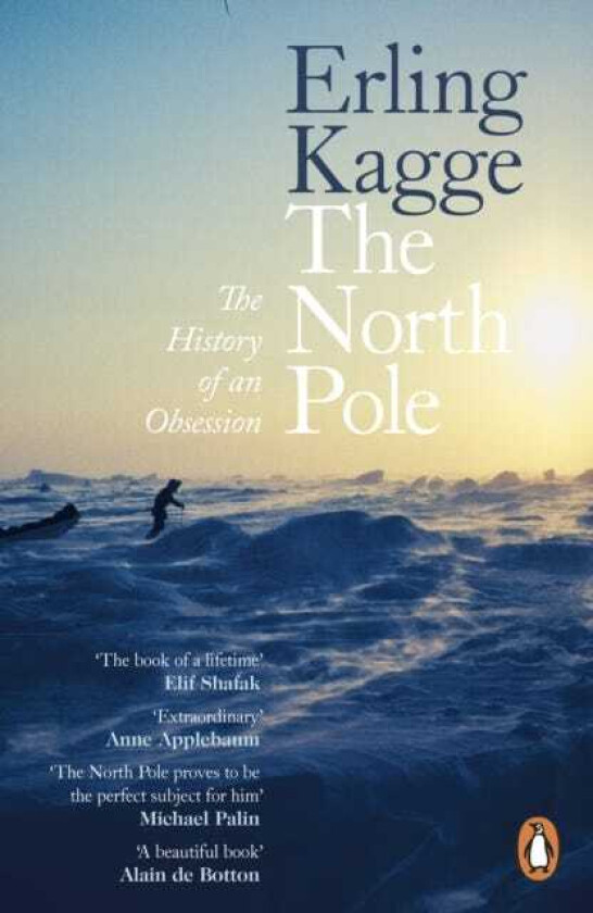 The North Pole The History of an Obsession