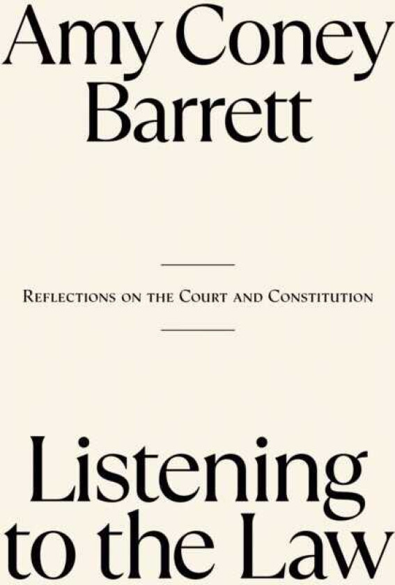 Listening to the Law Reflections on the Court and Constitution