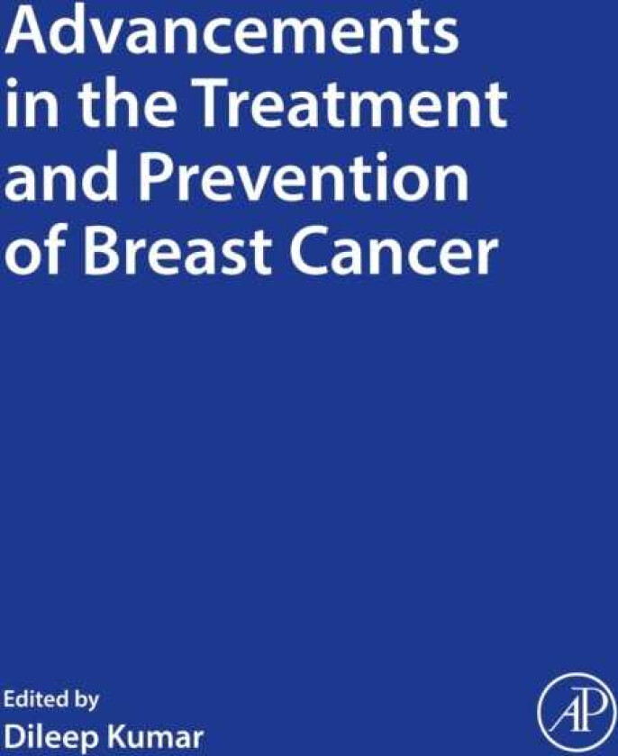 Advancements in the Treatment and Prevention of Breast Cancer