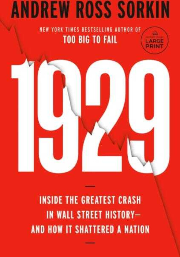 1929 Inside the Greatest Crash in Wall Street Historyand How It Shattered a Nation