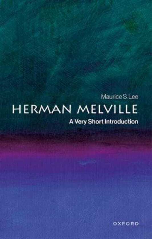 Herman Melville A Very Short Introduction