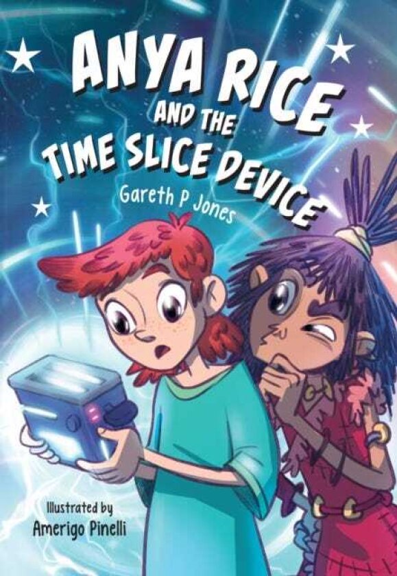 Anya Rice and the Time Slice Device Fluency 12