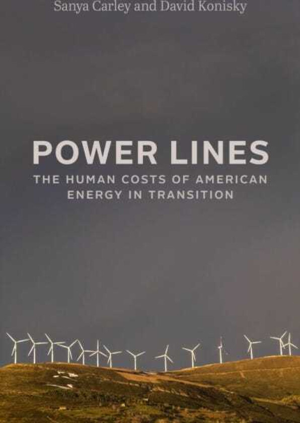 Power Lines The Human Costs of American Energy in Transition