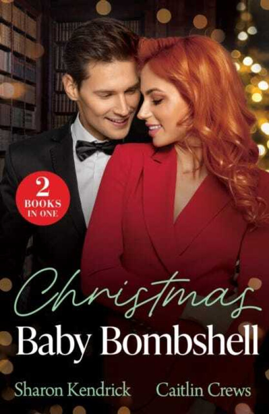 Christmas Baby Bombshell Christmas with Consequences / an Heir for Christmas