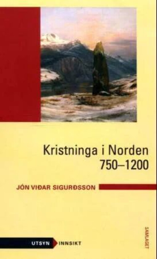 Kristninga i Norden 750-1200 av Jón Viðar Sigurðsson