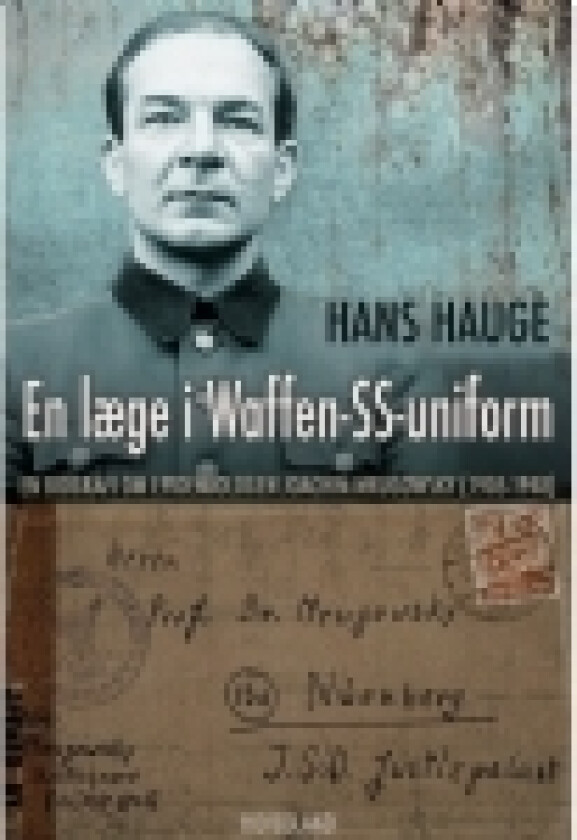 En læge i Waffen SS-uniform | Hans Hauge | Språk: Dansk