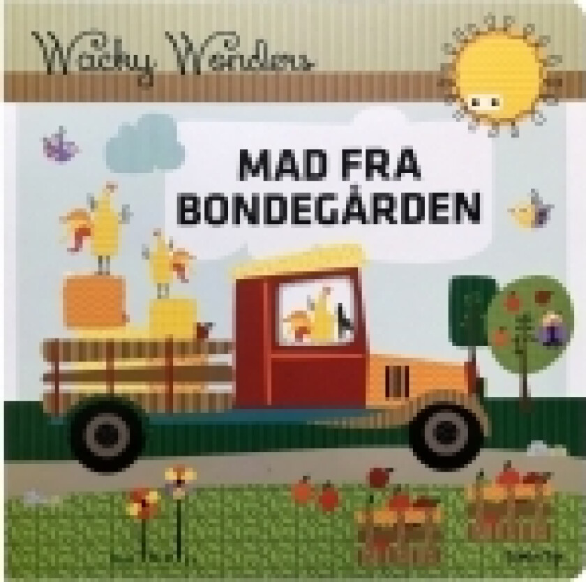 Wacky Wonders - Mad fra gården | Helle Louise Holst | Språk: Dansk