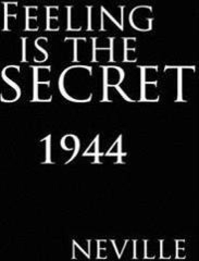 Feeling Is the Secret 1944