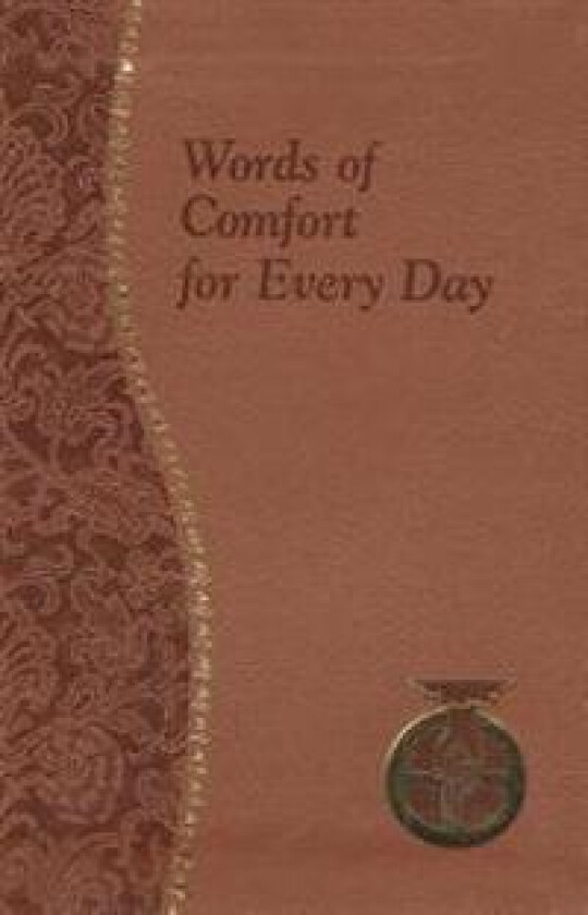Words of Comfort for Every Day: I Love You Lord: Minute Meditations Featuring Selected, Scripture Texts and Short Prayers to the Lord