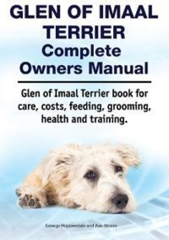 Glen of Imaal Terrier Complete Owners Manual. Glen of Imaal Terrier book for care, costs, feeding, grooming, health and training.
