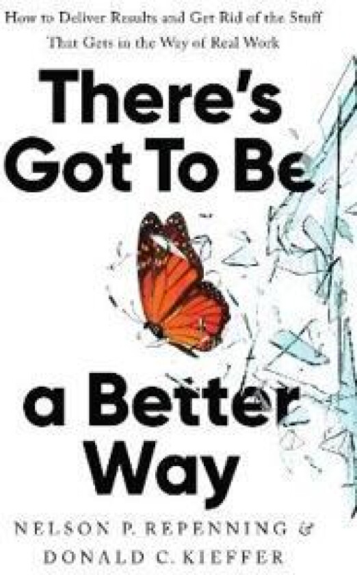 There's Got to Be a Better Way