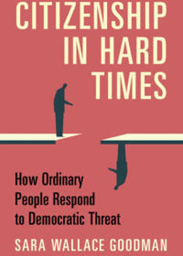 Citizenship in Hard Times