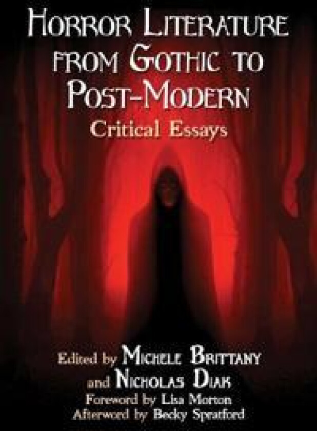 Horror Literature from Gothic to Post-Modern