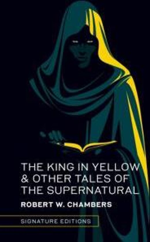 The King in Yellow & Other Tales of the Supernatural