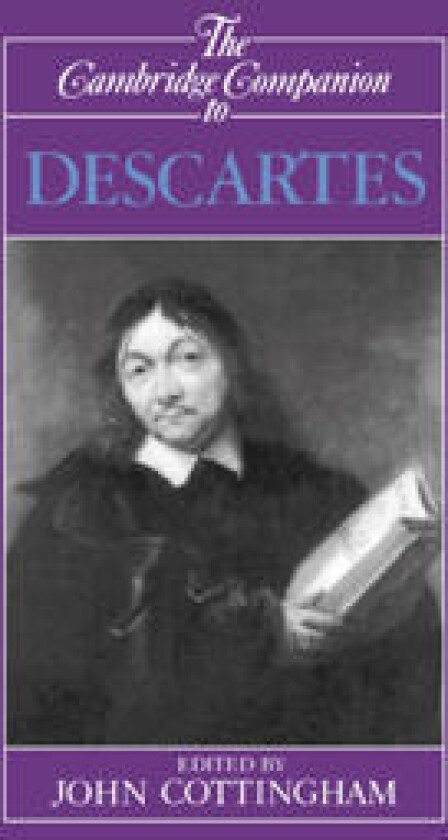 The Cambridge Companion to Descartes