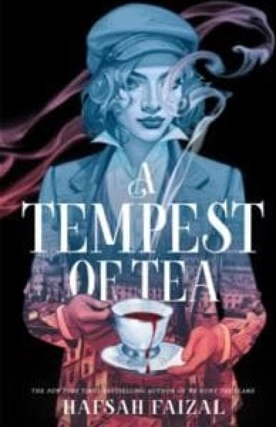 A Tempest of Tea av Hafsah Faizal