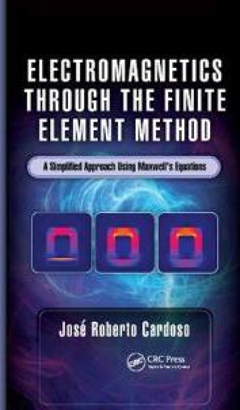 Electromagnetics through the Finite Element Method