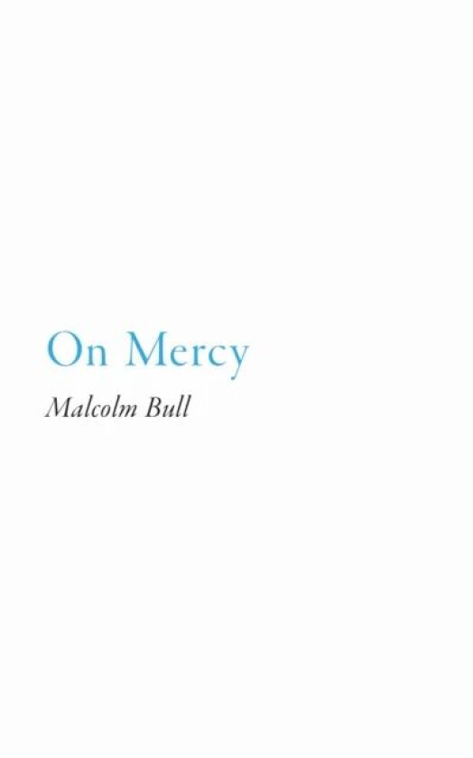 On Mercy av Malcolm Bull