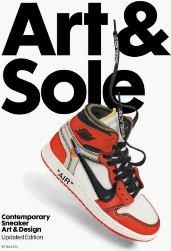 Art & Sole Contemporary Sneaker Art & Design