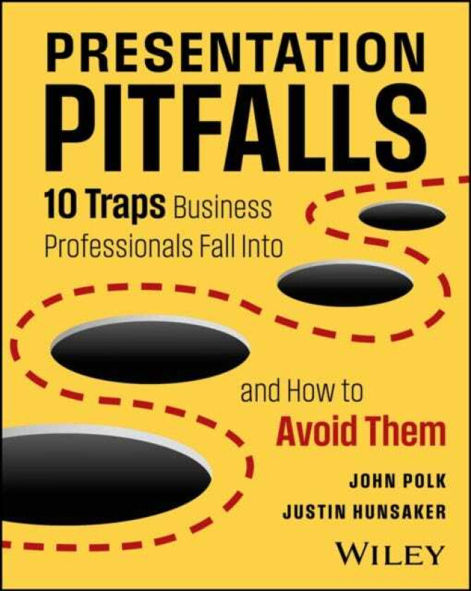 Presentation Pitfalls 10 Traps Business Professionals Fall Into and How to Avoid Them