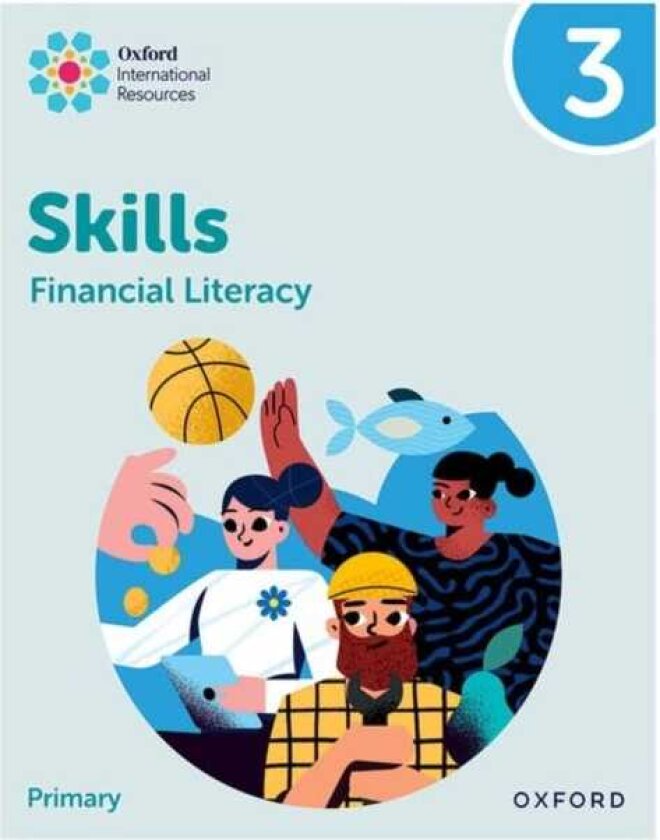 Oxford International Skills: Financial Literacy: Practice Book 3