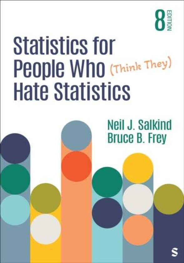 Statistics for People Who (Think They) Hate Statistics