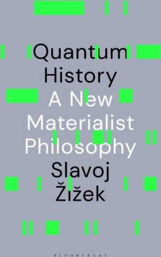 Quantum History A New Materialist Philosophy