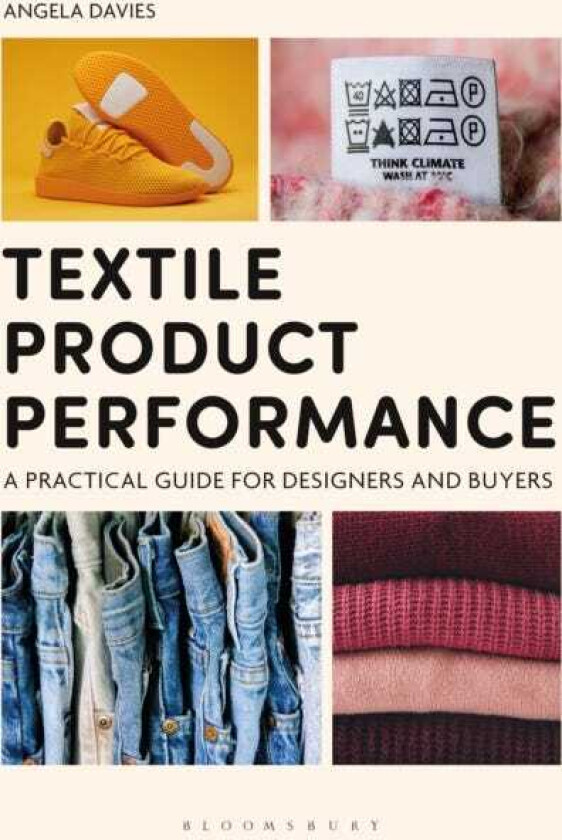 Textile Product Performance  A Practical Guide for Designers and Buyers
