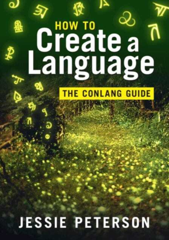 How to Create a Language The Conlang Guide
