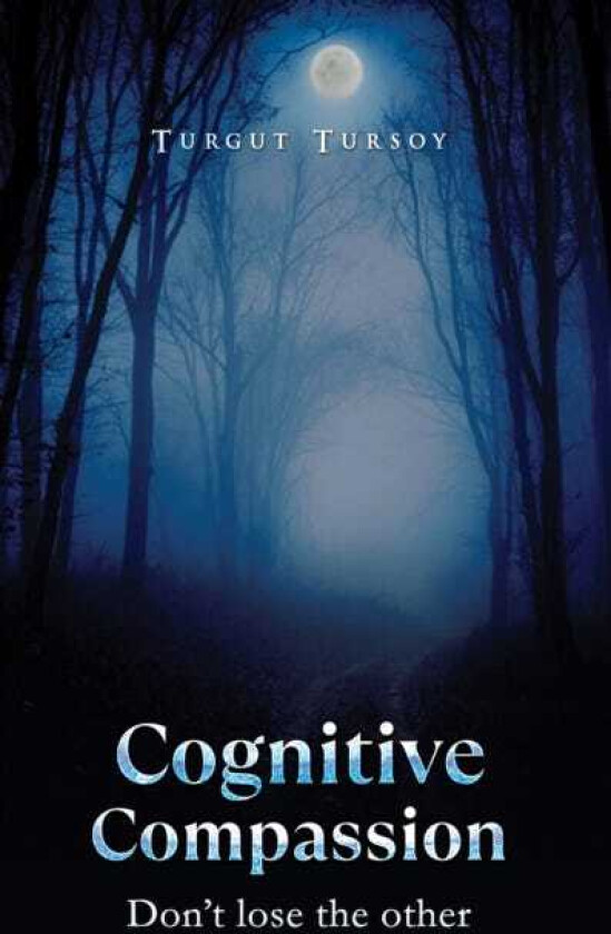 Cognitive Compassion Don't lose the other