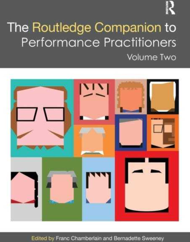 The Routledge Companion to Performance Practitioners Volume Two