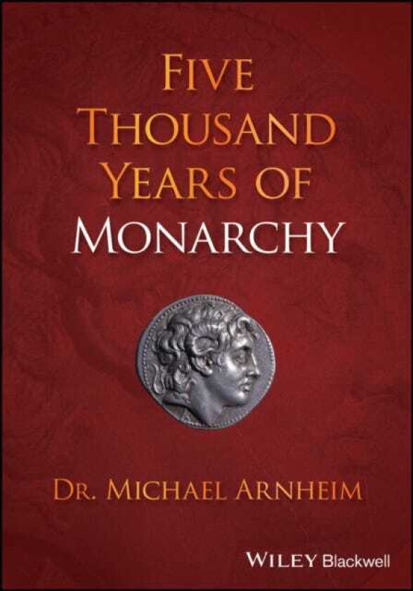 Five Thousand Years of Monarchy