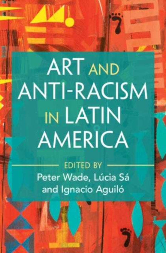 Art and AntiRacism in Latin America