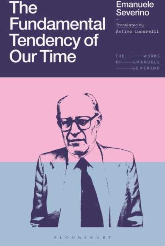 The Fundamental Tendency of Our Time
