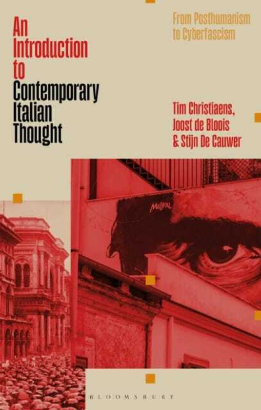 An Introduction to Contemporary Italian Thought From Posthumanism to Cyberfascism