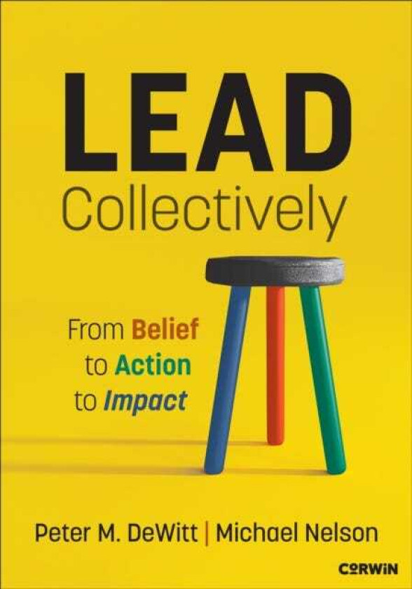 Lead Collectively From Belief to Action to Impact