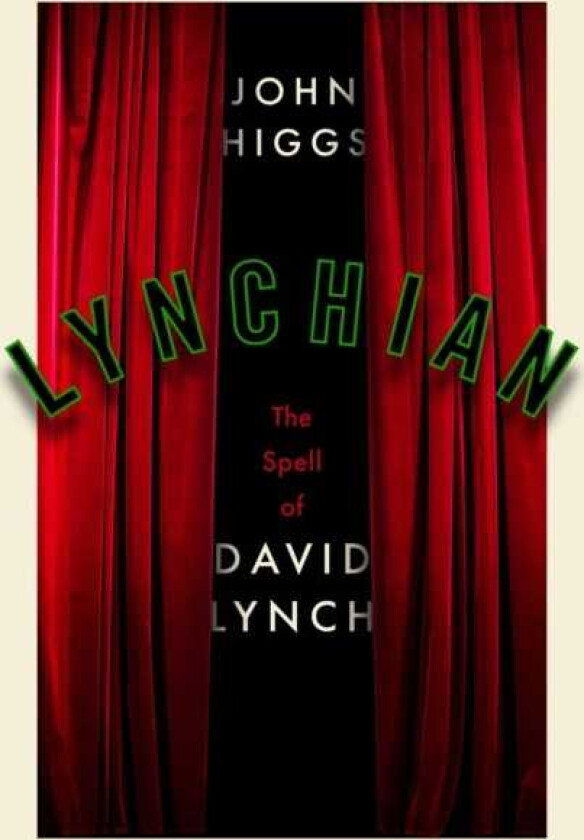 Lynchian The Spell of David Lynch