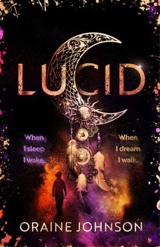 Lucid The mindblowing, genrebending fantasy debut dreams are made of!