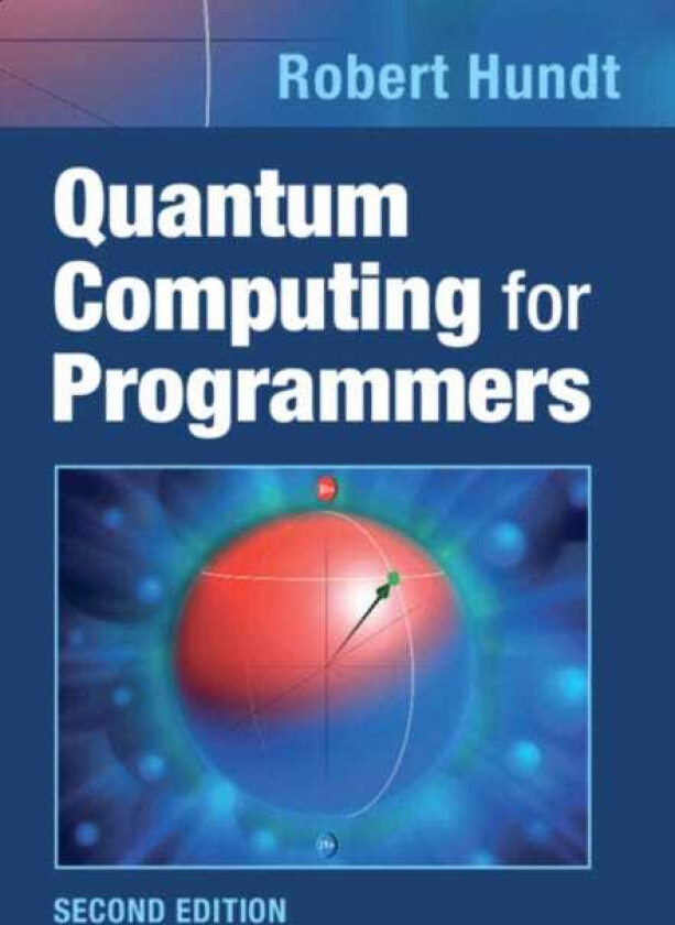 Quantum Computing for Programmers