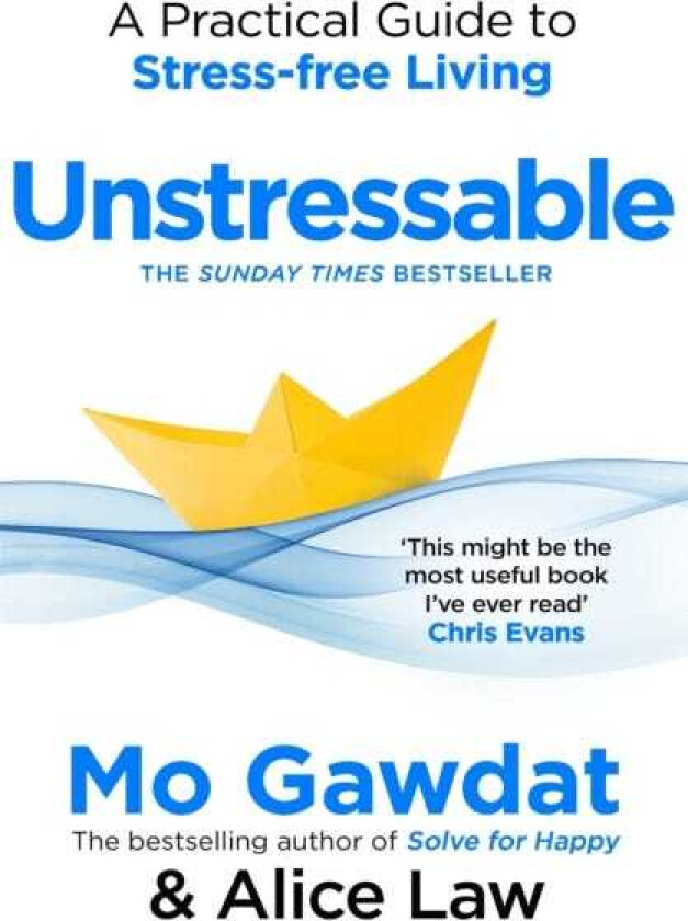 Unstressable A Practical Guide to StressFree Living