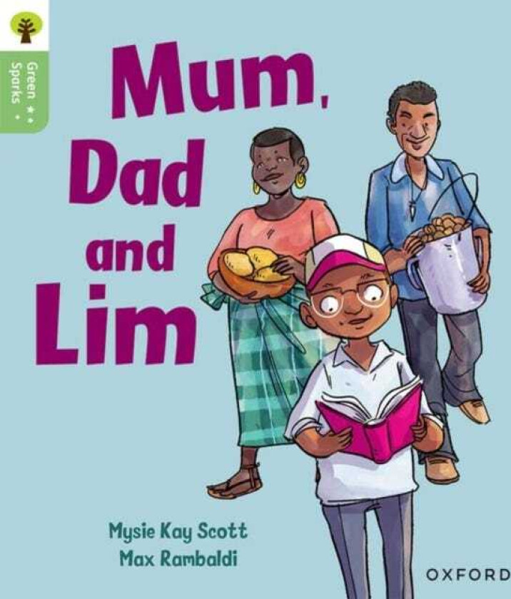 Oxford Reading Tree Green Sparks: Level 1+: Mum, Dad and Lim