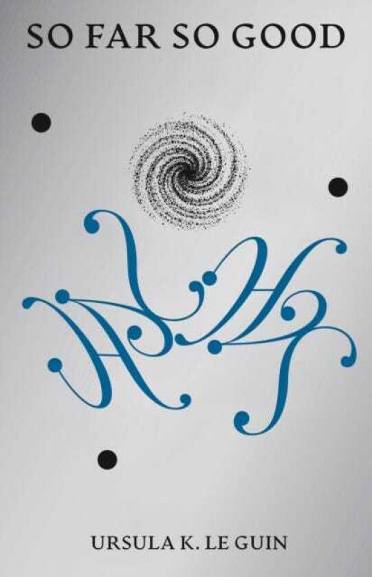 So Far So Good Final Poems: 20142018