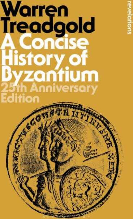 A Concise History of Byzantium 25th Anniversary Edition