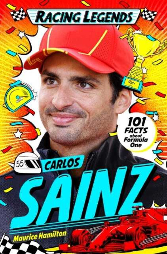 Racing Legends: Carlos Sainz 101 Facts about Formula One