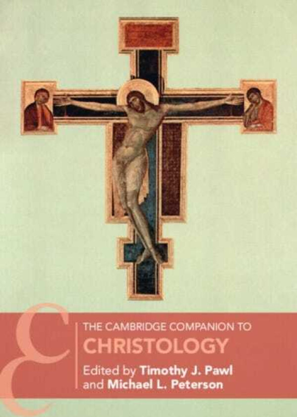 The Cambridge Companion to Christology