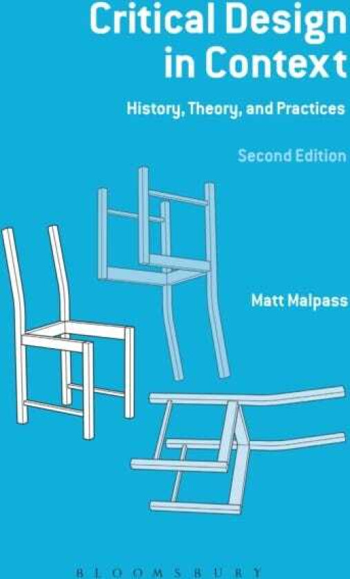 Critical Design in Context History, Theory and Practices