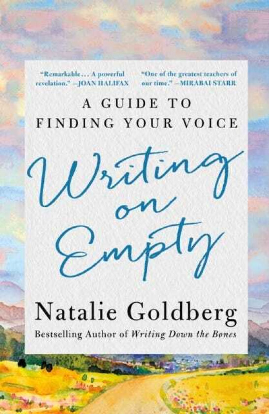 Writing on Empty A Guide to Finding Your Voice